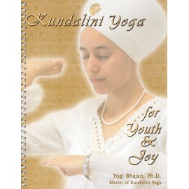 Kundalini Yoga for Youth & Joy - as taught by Yogi Bhajan